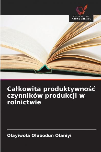 Całkowita produktywność czynników produkcji w rolnictwie