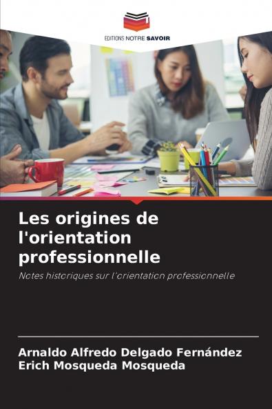 Les origines de l'orientation professionnelle