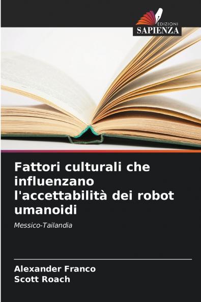 Fattori culturali che influenzano l'accettabilità dei robot umanoidi