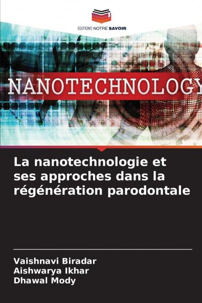 La nanotechnologie et ses approches dans la régénération parodontale