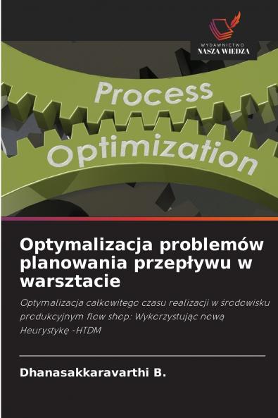 Optymalizacja problemów planowania przepływu w warsztacie