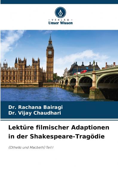 Lektüre filmischer Adaptionen in der Shakespeare-Tragödie