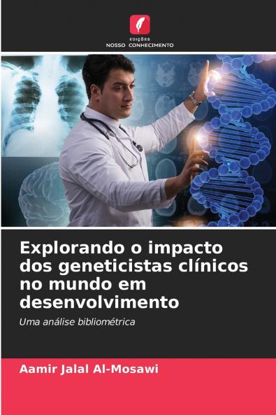 Explorando o impacto dos geneticistas clínicos no mundo em desenvolvimento