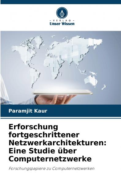 Erforschung fortgeschrittener Netzwerkarchitekturen
