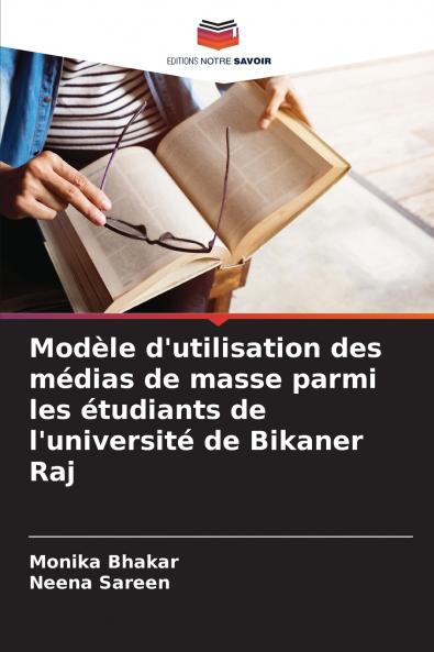 Modèle d'utilisation des médias de masse parmi les étudiants de l'université de Bikaner Raj