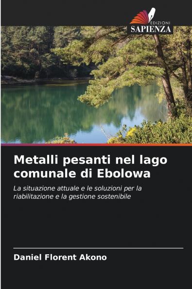 Metalli pesanti nel lago comunale di Ebolowa