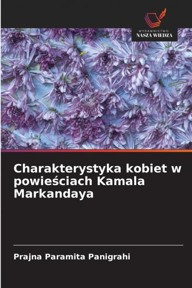 Charakterystyka kobiet w powieściach Kamala Markandaya