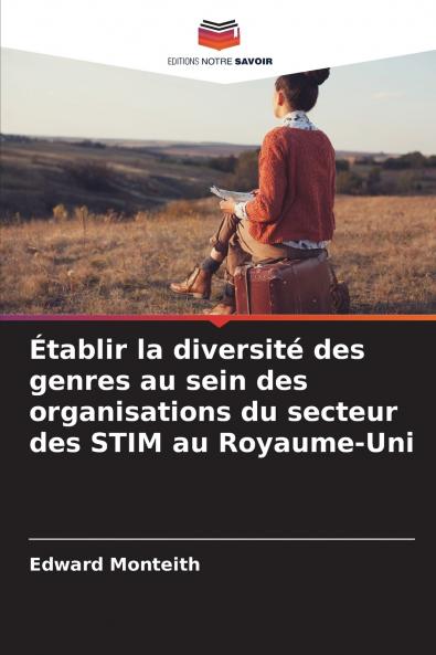 Établir la diversité des genres au sein des organisations du secteur des STIM au Royaume-Uni