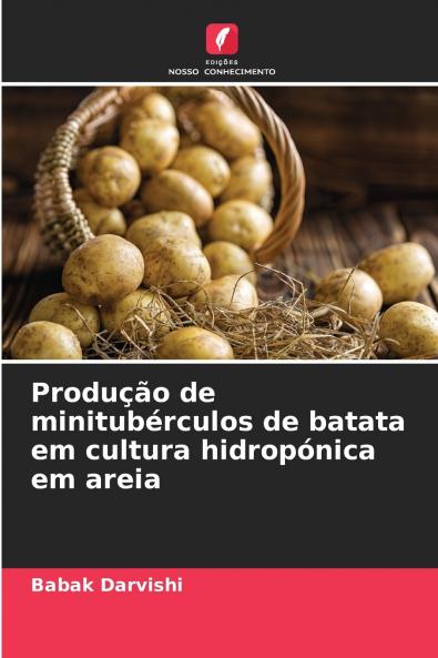 Produção de minitubérculos de batata em cultura hidropónica em areia