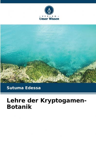 Lehre der Kryptogamen-Botanik