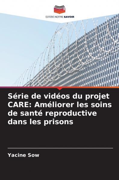 Série de vidéos du projet CARE