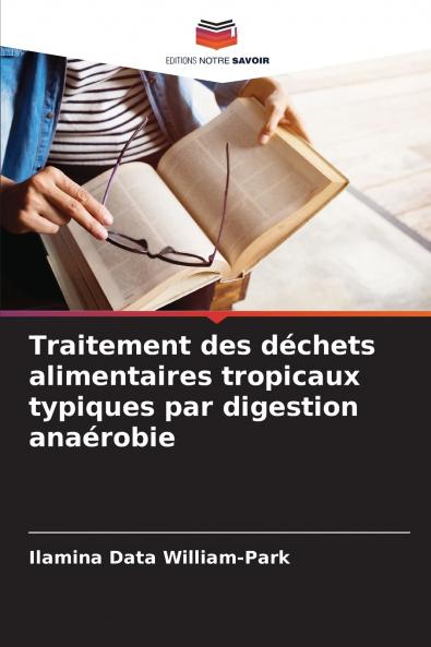 Traitement des déchets alimentaires tropicaux typiques par digestion anaérobie