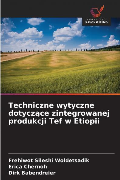 Techniczne wytyczne dotyczące zintegrowanej produkcji Tef w Etiopii