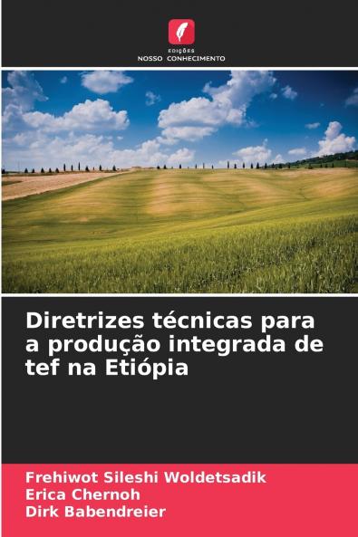 Diretrizes técnicas para a produção integrada de tef na Etiópia