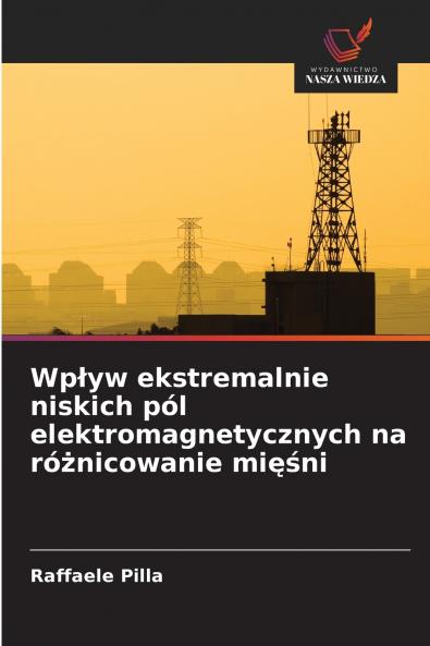 Wpływ ekstremalnie niskich pól elektromagnetycznych na różnicowanie mięśni