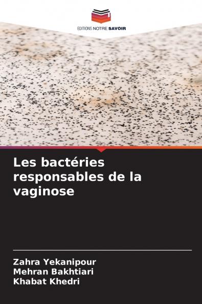 Les bactéries responsables de la vaginose