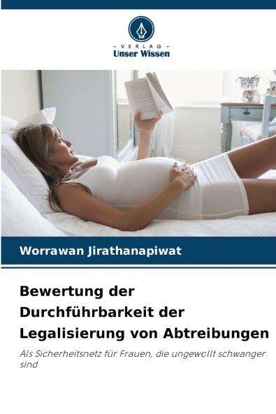 Bewertung der Durchführbarkeit der Legalisierung von Abtreibungen
