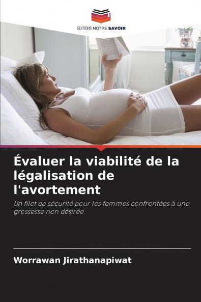 Évaluer la viabilité de la légalisation de l'avortement