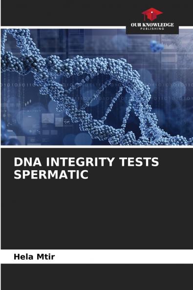 DNA INTEGRITY TESTS SPERMATIC
