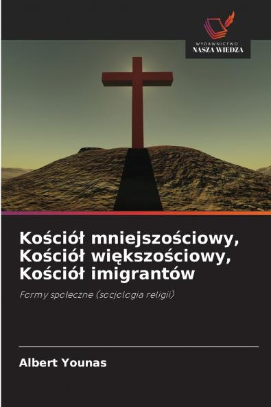 Kościół mniejszościowy Kościół większościowy Kościół imigrantów