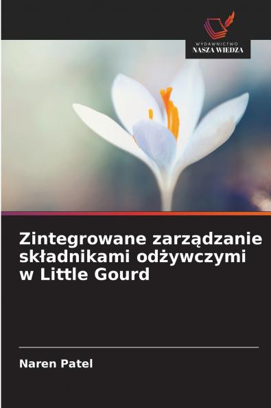 Zintegrowane zarządzanie składnikami odżywczymi w Little Gourd