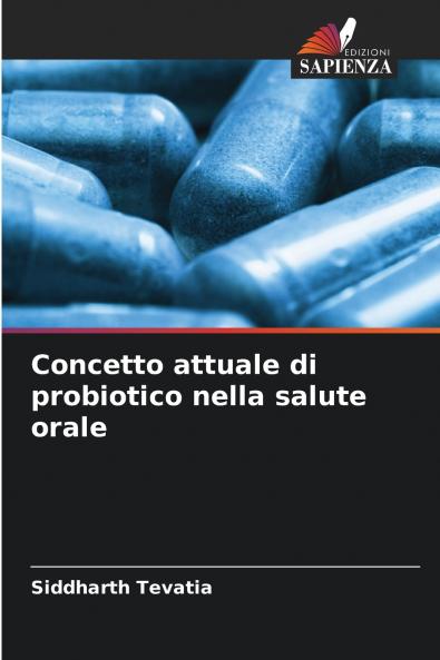 Concetto attuale di probiotico nella salute orale
