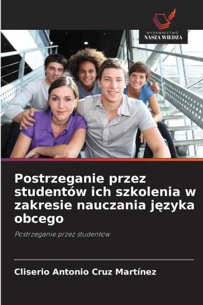 Postrzeganie przez studentów ich szkolenia w zakresie nauczania języka obcego