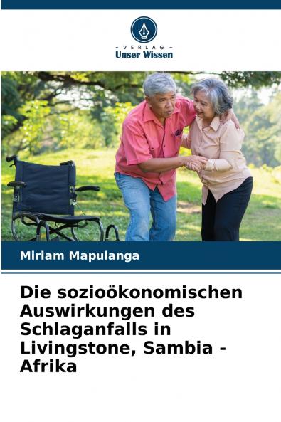 Die sozioökonomischen Auswirkungen des Schlaganfalls in Livingstone Sambia - Afrika