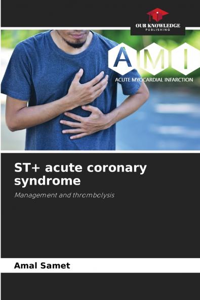ST+ acute coronary syndrome