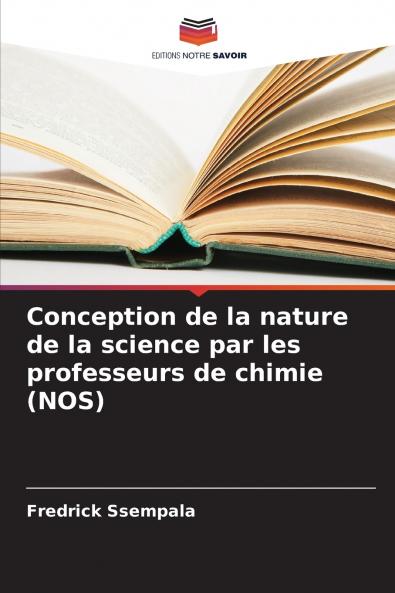 Conception de la nature de la science par les professeurs de chimie (NOS)