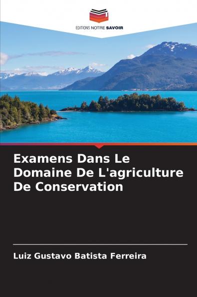 Examens Dans Le Domaine De L'agriculture De Conservation