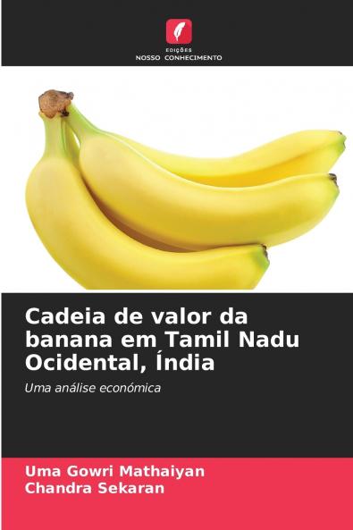Cadeia de valor da banana em Tamil Nadu Ocidental Índia