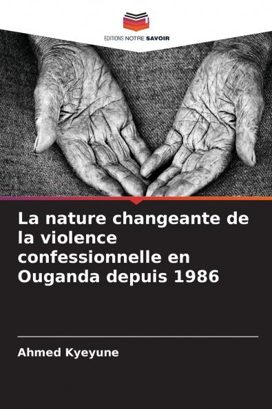 La nature changeante de la violence confessionnelle en Ouganda depuis 1986