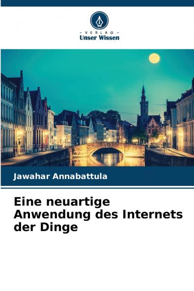 Eine neuartige Anwendung des Internets der Dinge