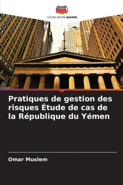 Pratiques de gestion des risques Étude de cas de la République du Yémen