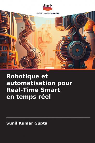 Robotique et automatisation pour Real-Time Smart en temps réel