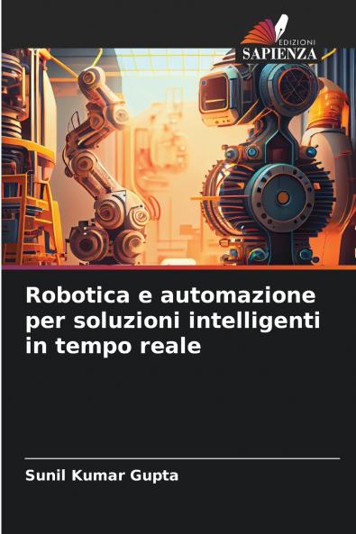 Robotica e automazione per soluzioni intelligenti in tempo reale