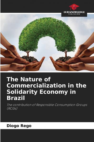 The Nature of Commercialization in the Solidarity Economy in Brazil