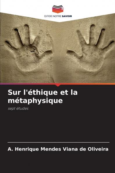 Sur l'éthique et la métaphysique