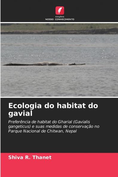 Ecologia do habitat do gavial