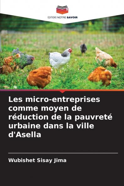 Les micro-entreprises comme moyen de réduction de la pauvreté urbaine dans la ville d'Asella