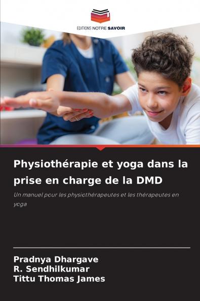 Physiothérapie et yoga dans la prise en charge de la DMD