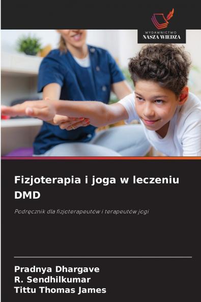 Fizjoterapia i joga w leczeniu DMD