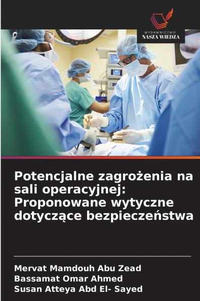 Potencjalne zagrożenia na sali operacyjnej