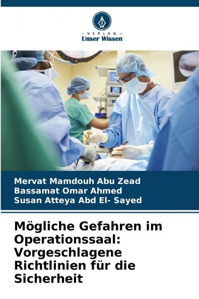 Mögliche Gefahren im Operationssaal