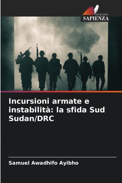 Incursioni armate e instabilità