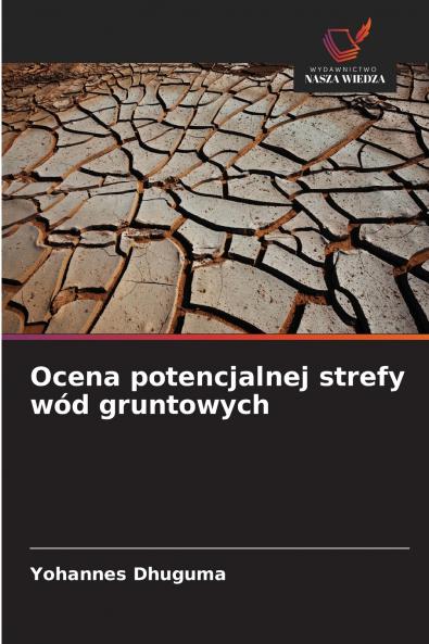 Ocena potencjalnej strefy wód gruntowych
