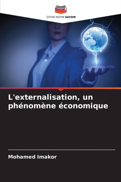 L'externalisation un phénomène économique