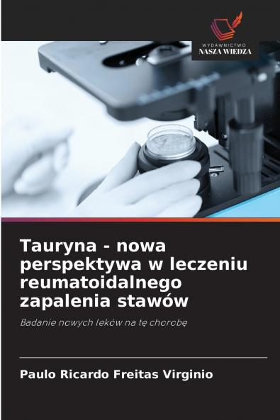 Tauryna - nowa perspektywa w leczeniu reumatoidalnego zapalenia stawów