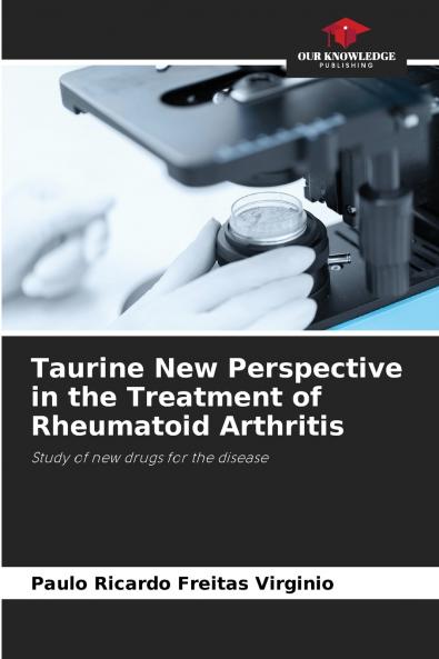 Taurine New Perspective in the Treatment of Rheumatoid Arthritis